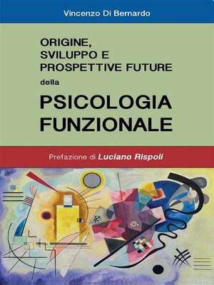 cover image of Origine, sviluppi e prospettive future della psicologia funzionale
